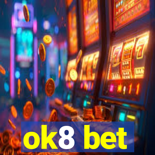 ok8 bet